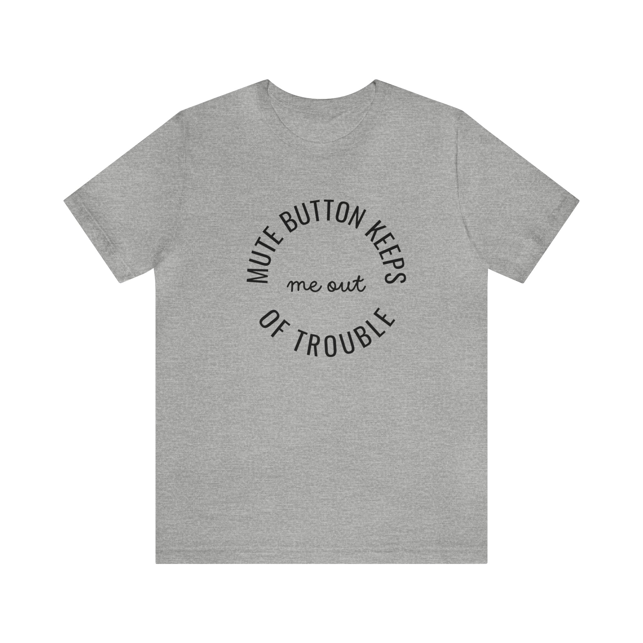 The Mute Button Funny Women's Graphic Tee